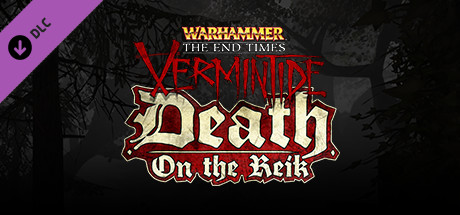 Warhammer: End Times Vermintide - Death on the Reik DLC