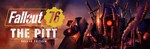 Fallout 76: The Pitt - Deluxe Edition STEAMРФ+СНГ