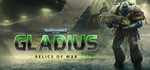 Warhammer 40,000: Gladius - Relics of War STEAM КЛЮЧ