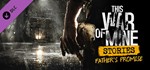 This War of Mine: Stories Father's Promise (DLC)STEAM