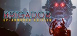 Brigador - Deluxe Edition STEAM КЛЮЧ️РОССИЯ + МИР