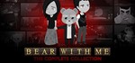 Bear With Me: The Complete Collection STEAMРФ+СНГ