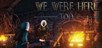 We Were Here Too STEAM КЛЮЧ РОССИЯ+МИР РУС. ЯЗЫК