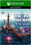 ️DRILL DEAL - OIL TYCOON️XBOX ONE|XSКЛЮЧ