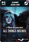 DEAD BY DAYLIGHT - ALL THINGS WICKED CHAPTERSTEAM