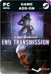 DEAD BY DAYLIGHT - END TRANSMISSION CHAPTERSTEAM