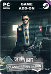 DYING LIGHT - CLASSIFIED OPERATION BUNDLESTEAM