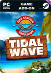 GAS STATION SIMULATOR - TIDAL WAVE DLCSTEAM GIFT????