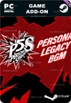 PERSONA® 5 STRIKERS - LEGACY BGM PACKSTEAM GIFT????