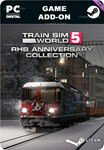 TRAIN SIM WORLD 5: RHB ANNIVERSARY COLLECTION ADD-ON