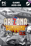 ARIZONA SUNSHINE® - DEAD MAN DLCSTEAM GIFT????АВТО