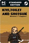 KIVI, TOILET AND SHOTGUNSTEAM GIFT????АВТОДОСТАВКА????