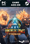 ARK FANTASTIC TAMES - PYROMANESTEAM GIFT????АВТО