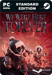 WE WERE HERE FOREVERSTEAM GIFT????АВТОДОСТАВКА????