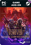 WE WERE HERE FOREVER SOUNDTRACKSTEAM GIFT????АВТО