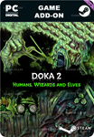 DOKA 2: HUMANS, WIZARDS AND ELVES DLC#1STEAM GIFT