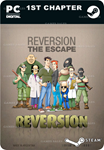 REVERSION - THE ESCAPE (1ST CHAPTER)STEAM GIFT????