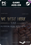 WE WERE HERE TOO: SUPPORTER EDITIONSTEAM GIFT????