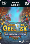 ACROSS THE OBELISK: THE OBSIDIAN UPRISINGSTEAM