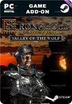 STRONGHOLD: DEFINITIVE - VALLEY OF THE WOLF CAMPAIGN