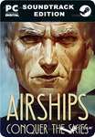 AIRSHIPS: CONQUER THE SKIES SOUNDTRACK EDITION