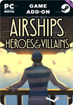 AIRSHIPS: HEROES AND VILLAINSSTEAM GIFT????АВТО