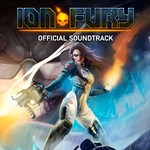 ION FURY SOUNDTRACKSTEAM GIFT????АВТОДОСТАВКА???? - изображение № 2