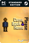 COME BACK HOME PLEASESTEAM GIFT????АВТОДОСТАВКА????