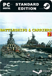BATTLESHIPS AND CARRIERS 2:  1940-1945STEAM GIFT????