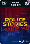 POLICE STORIES: ZOMBIE CASESTEAM GIFT????АВТО