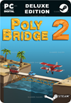 POLY BRIDGE 2 DELUXE EDITIONSTEAM GIFT????АВТО