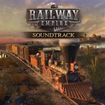 RAILWAY EMPIRE - ORIGINAL SOUNDTRACKSTEAM GIFT???? - изображение № 2