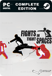 FIGHTS IN TIGHT SPACES COMPLETE EDITIONSTEAM GIFT