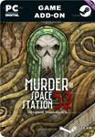 MURDER ON SPACE STATION 52 SOUNDTRACKSTEAM GIFT????