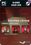 JOURNEY OF GREED - FEMALE SKIN PACKSTEAM GIFT????