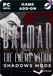BATMAN - THE ENEMY WITHIN SHADOWS MODESTEAM GIFT????