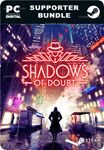 SHADOWS OF DOUBT SUPPORTER BUNDLESTEAM GIFT????АВТО