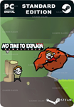 NO TIME TO EXPLAIN REMASTEREDSTEAM GIFT????АВТО