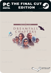 DREAMFALL CHAPTERS: THE FINAL CUT EDITIONSTEAM