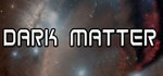 Dark Matter (Steam key Region FREE)
