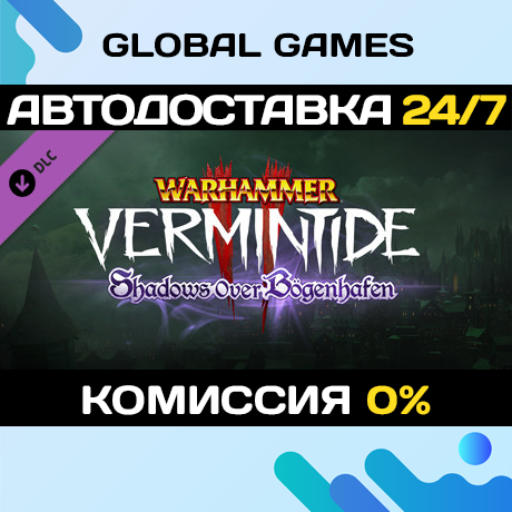 Warhammer: Vermintide 2 - Shadows Over Bögenhafen DLC🚀