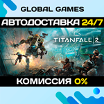 Titanfall 2: Ultimate Edition АВТОДОСТАВКА0%