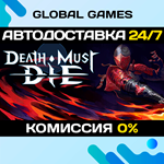 Death Must Die STEAM GIFT АВТОДОСТАВКА0%