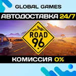 Road 96 STEAM GIFT АВТОДОСТАВКА0%