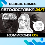 Slay the Princess STEAM GIFT АВТОДОСТАВКА0%