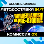 Borderlands: The Pre-Sequel STEAM GIFT АВТО0%