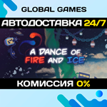 A Dance of Fire and Ice STEAM GIFT АВТОДОСТАВКА0%