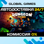 Dungeon Tycoon STEAM GIFT АВТОДОСТАВКА0%