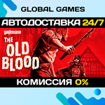 Wolfenstein: The Old Blood STEAM GIFTАВТОДОСТАВКА0%