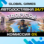 Tropico 6 STEAM GIFT АВТОДОСТАВКА0%